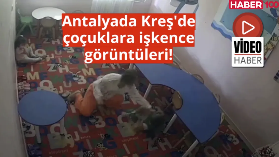 Antalya'da bir özel kreşte dehşet! Öğretmenleri çocukları döve döve oynattı!