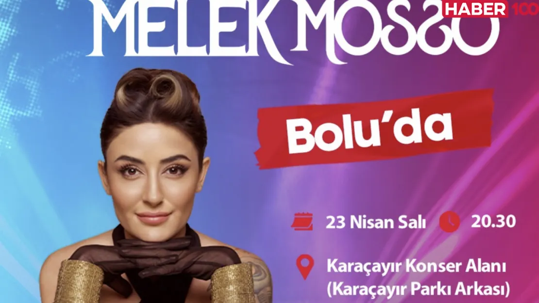 Melek Mosso 23 Nisan'da Bolu'da