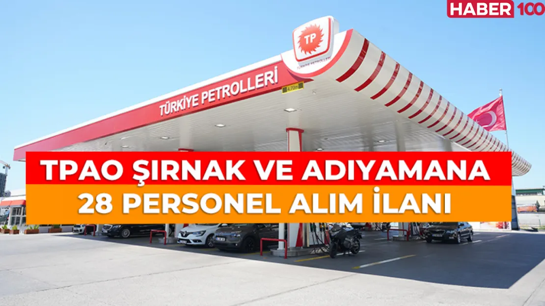 TPAO Şırnak ve Adıyaman Bölge Müdürlüklerine Toplamda 28 Personel Alımı İlan Edildi